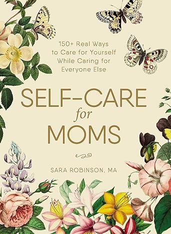 Self-Care for Moms Hardcover Book